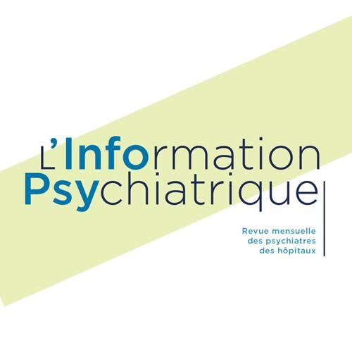 Information psychiatrique (L') N° 6, vol. 100 juin-juillet 2024