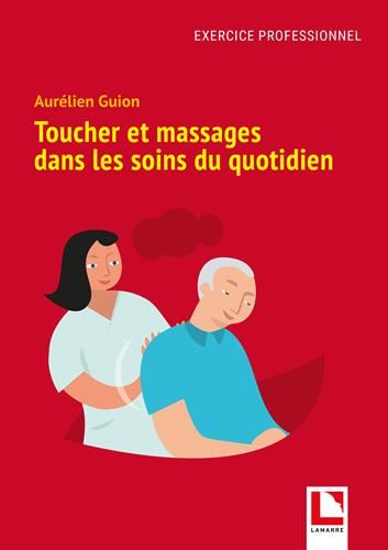 Toucher et massages dans les soins du quotidien